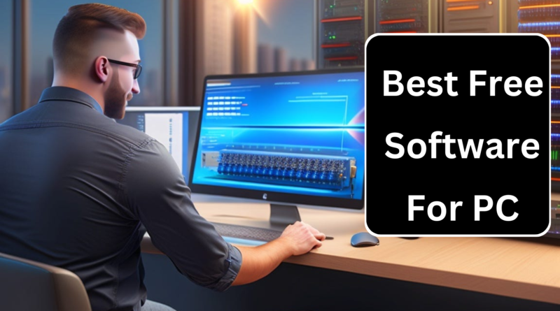 Best Free Software For PC